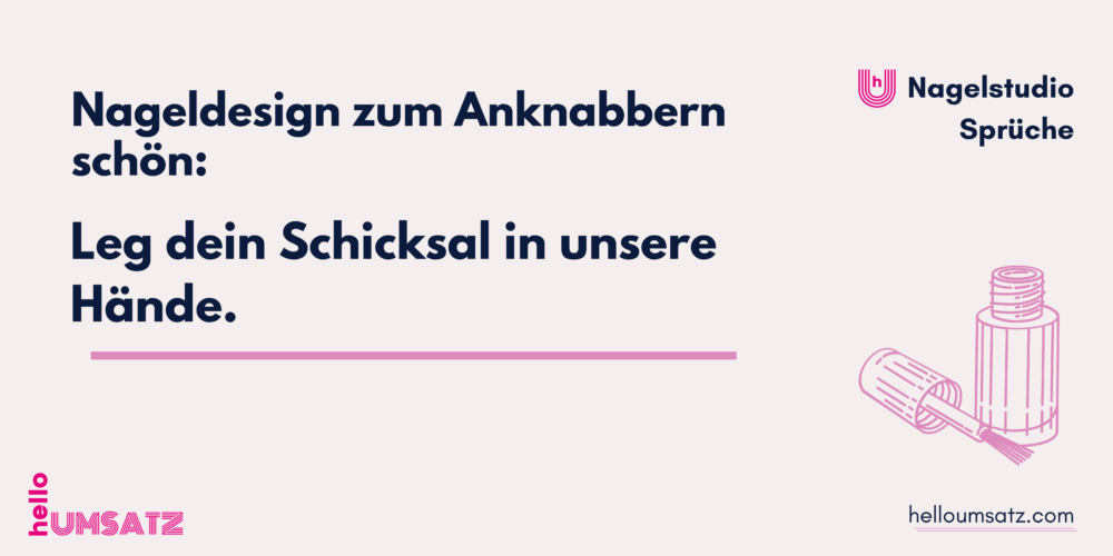 LUSTIGE SPRÜCHE fürs NAGELSTUDIO 20 Ideen