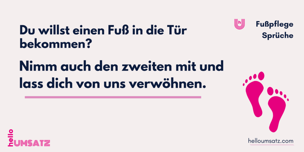 Texte Fußpflege Werbesprüche